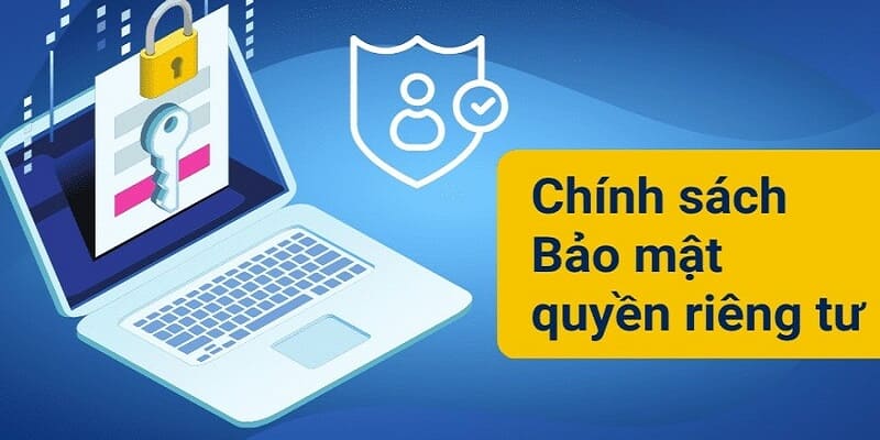 Điều khoản điều kiện bảo vệ quyền riêng tư