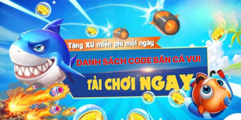 Kho code bắn cá Vui chính thức sắp có mặt tại Banca30